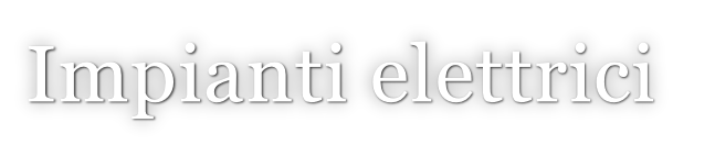 Impianti elettrici